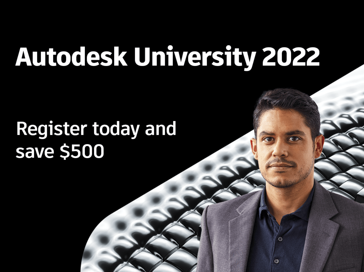 Register for AU 2022 by July 23 and Save $500
