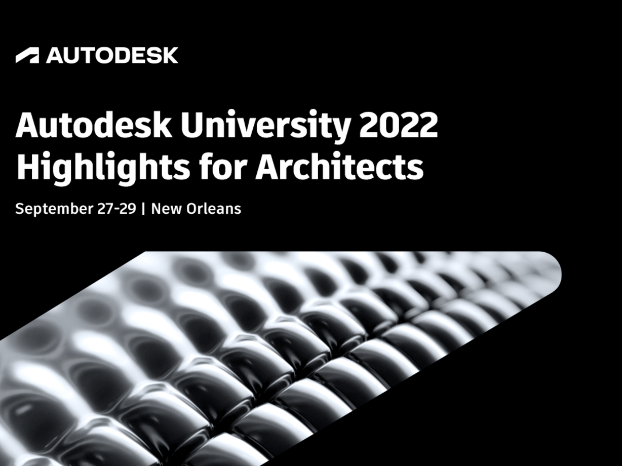AU 2022 Highlights for Architects