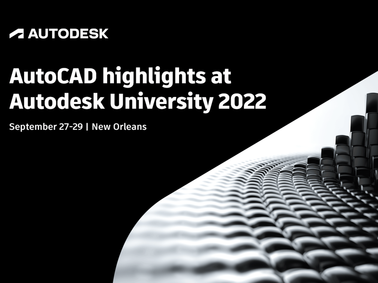 AutoCAD Highlights at AU 2022