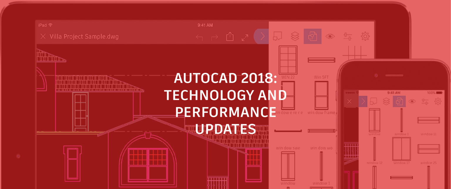 What’s New in AutoCAD 2018? Technology and Performance Updates