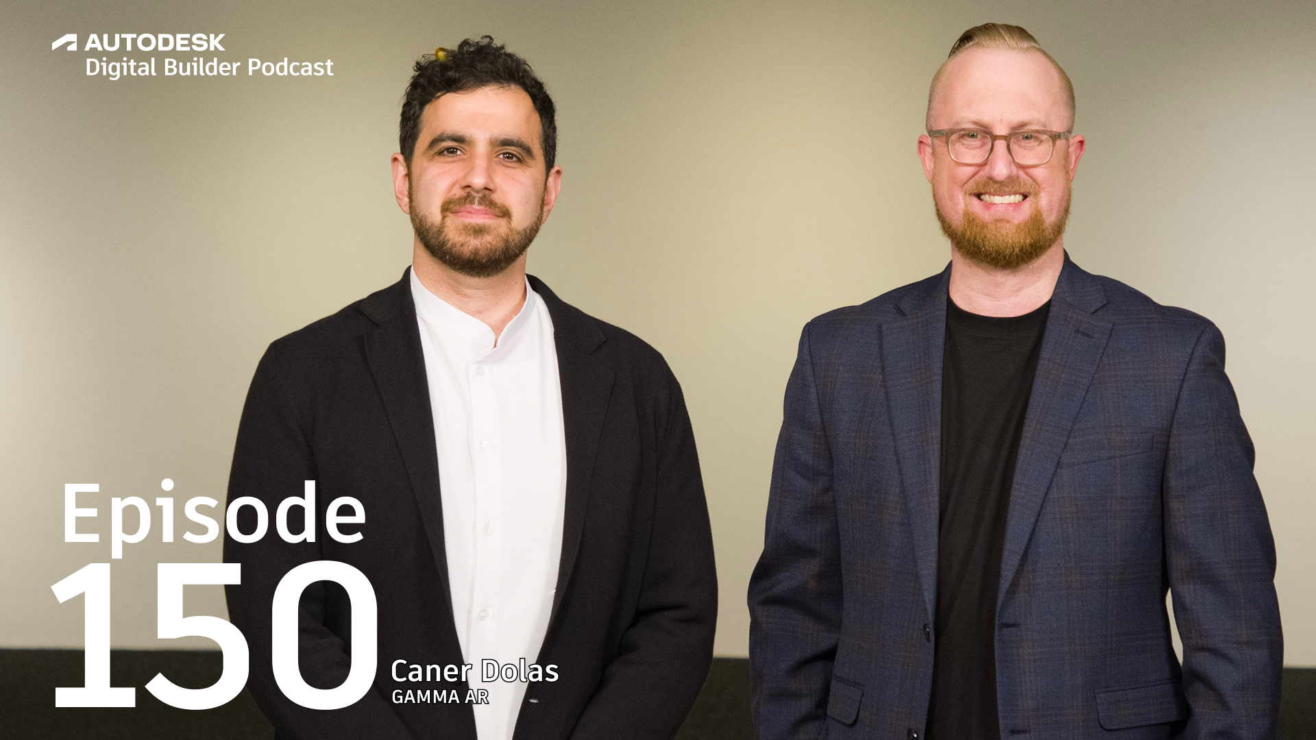 Digital Builder Ep 150: How Augmented Reality Is Bringing BIM to the Jobsite