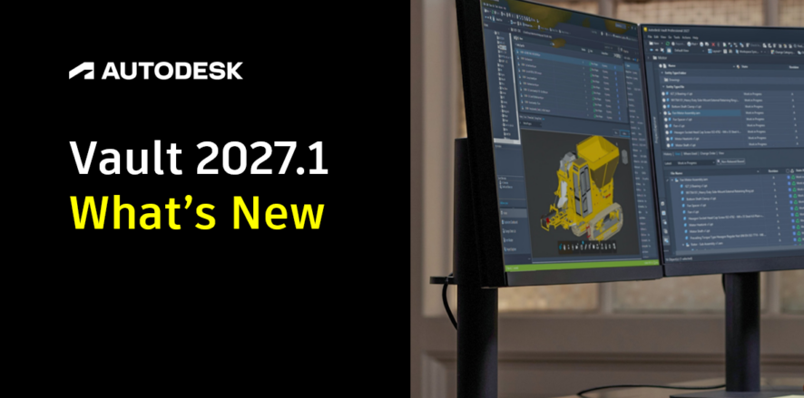 Autodesk Vault 2027.1 What's New