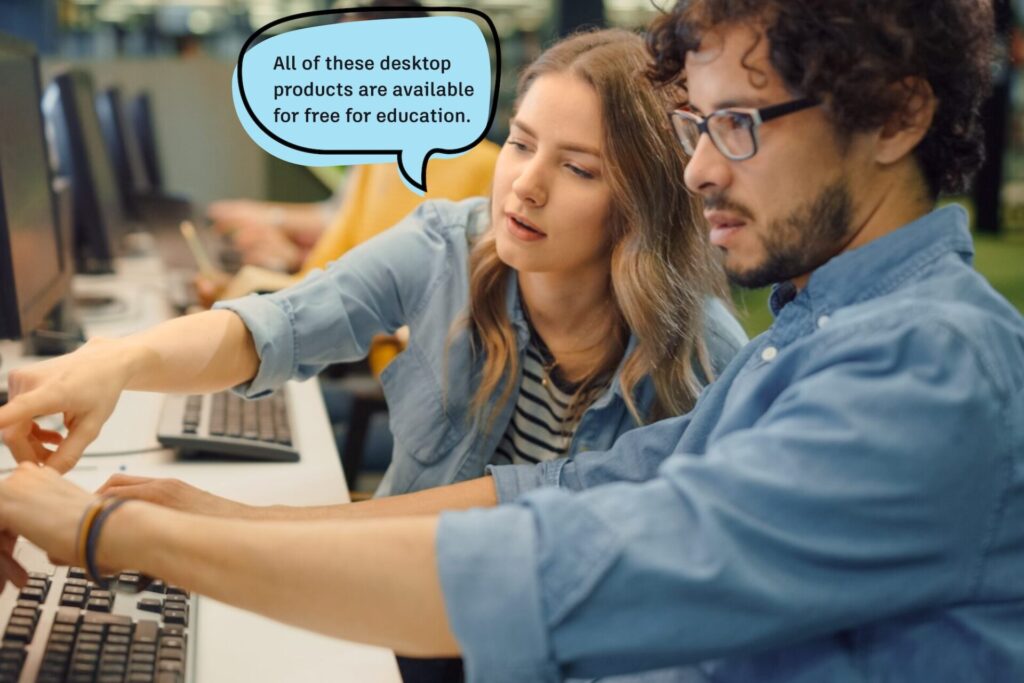 Two students pointing at a computer. One is saying "All of these desktop products are available for free for education."