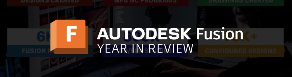 Autodesk Fusion 2023 Year in Review