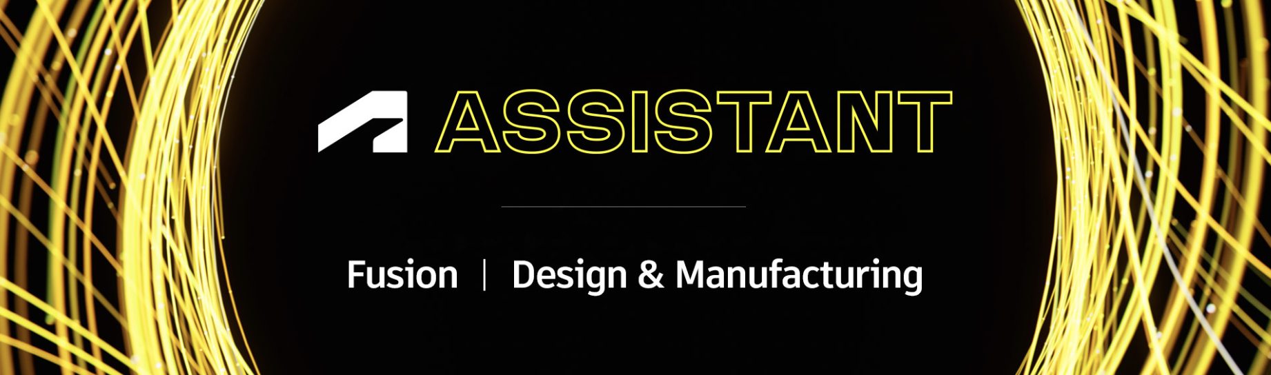 Autodesk Assistant in Fusion: A Step-by-Step Guide - Fusion Blog